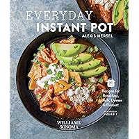 Everyday Instant Pot: Recipes for Breakfast, Lunch, Dinner & Dessert Everyday Instant Pot: Recipes for Breakfast, Lunch, Dinner & Dessert Kindle Hardcover