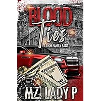 Blood Ties: A Rich Family Saga Blood Ties: A Rich Family Saga Kindle Paperback