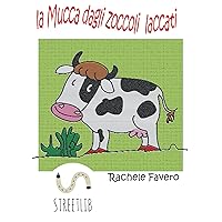 La mucca dagli zoccoli laccati (Italian Edition) La mucca dagli zoccoli laccati (Italian Edition) Kindle