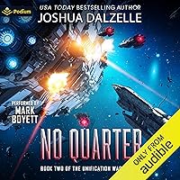 No Quarter: Unification War Trilogy, Book 2 No Quarter: Unification War Trilogy, Book 2 Audible Audiobook Kindle Paperback