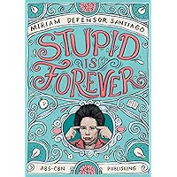 Stupid is Forever Stupid is Forever Kindle Paperback