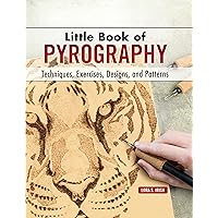 Little Book of Pyrography: Techniques, Exercises, Designs, and Patterns (Fox Chapel Publishing) Pocket-Size Gift Edition with Step-by-Step Instructions & Expert Woodburning Advice from Lora Irish Little Book of Pyrography: Techniques, Exercises, Designs, and Patterns (Fox Chapel Publishing) Pocket-Size Gift Edition with Step-by-Step Instructions & Expert Woodburning Advice from Lora Irish Hardcover Kindle