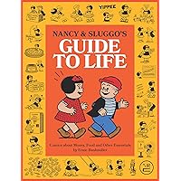 Nancy and Sluggo's Guide to Life: Comics about Money, Food, and Other Essentials Nancy and Sluggo's Guide to Life: Comics about Money, Food, and Other Essentials Paperback