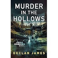 Murder in the Hollows (Jake Cashen Crime Thriller Series Book 1)