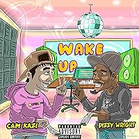 Wake Up (feat. Dizzy Wright) [Explicit]