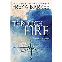 Through Fire (Portland, ME, novels Book 3) Through Fire (Portland, ME, novels Book 3) Kindle Audible Audiobook Paperback MP3 CD