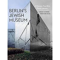 Berlin's Jewish Museum: A Personal Tour With Daniel Libeskind