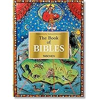 The Book of Bibles: The Most Beautiful Illuminated Bibles of the Middle Ages