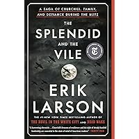 The Splendid and the Vile: A Saga of Churchill, Family, and Defiance During the Blitz The Splendid and the Vile: A Saga of Churchill, Family, and Defiance During the Blitz Paperback Audible Audiobook Kindle Hardcover Audio CD