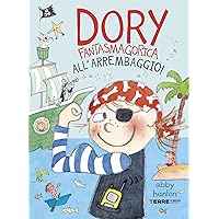 Dory Fantasmagorica. All’arrembaggio! (Italian Edition) Dory Fantasmagorica. All’arrembaggio! (Italian Edition) Kindle Audible Audiobook Paperback