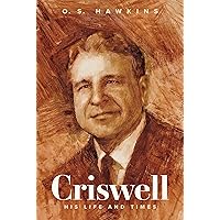 Criswell: His Life and Times Criswell: His Life and Times Hardcover Kindle