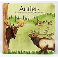 Antlers: Children's book, Board Book, Wildlife, Animals, Deer, Moose, Elk, Smile Outside