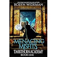 Menacing Misfits: An Epic Fantasy Gamelit Adventure (Darkthorn Academy Book 1) Menacing Misfits: An Epic Fantasy Gamelit Adventure (Darkthorn Academy Book 1) Kindle Audible Audiobook Paperback