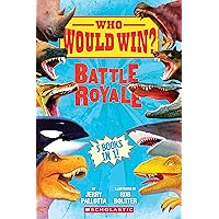 Who Would Win?: Battle Royale Who Would Win?: Battle Royale Hardcover Kindle