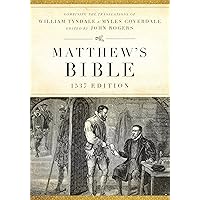 Matthew's Bible: 1537 Edition Matthew's Bible: 1537 Edition Hardcover Paperback