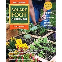 All New Square Foot Gardening, 4th Edition: The World's Most Popular Growing Method to Harvest MORE Food from Less Space – Garden Anywhere!