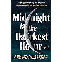 Midnight Is the Darkest Hour: A Novel Midnight Is the Darkest Hour: A Novel Hardcover Kindle Audible Audiobook Paperback Audio CD