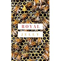 Royal Jelly Royal Jelly Kindle