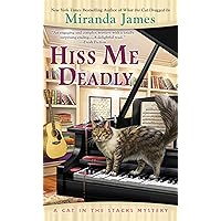 Hiss Me Deadly (Cat in the Stacks Mystery) Hiss Me Deadly (Cat in the Stacks Mystery) Mass Market Paperback Kindle Audible Audiobook Hardcover Paperback Audio CD