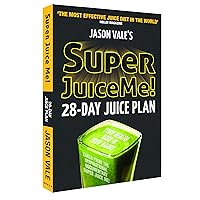 Super Juice Me!: 28 Day Juice Plan Super Juice Me!: 28 Day Juice Plan Paperback Kindle