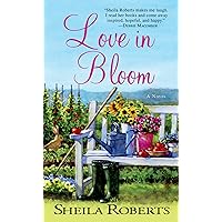 Love in Bloom: A Novel (Heart Lake Book 2) Love in Bloom: A Novel (Heart Lake Book 2) Kindle Paperback Hardcover Mass Market Paperback