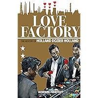 Love Factory: The History of Holland Dozier Holland Love Factory: The History of Holland Dozier Holland Kindle Paperback