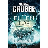 DAS EULENTOR: Horrorthriller (German Edition) DAS EULENTOR: Horrorthriller (German Edition) Kindle Audible Audiobook Perfect Paperback