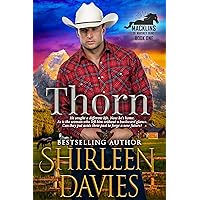 Thorn: A Second Chance Contemporary Western Romance (Macklins of Whiskey Bend Book 1) Thorn: A Second Chance Contemporary Western Romance (Macklins of Whiskey Bend Book 1) Kindle Paperback