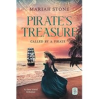 Pirate's Treasure: A Pirate Time Travel Romance (Called by a Pirate Book 1) Pirate's Treasure: A Pirate Time Travel Romance (Called by a Pirate Book 1) Kindle Paperback