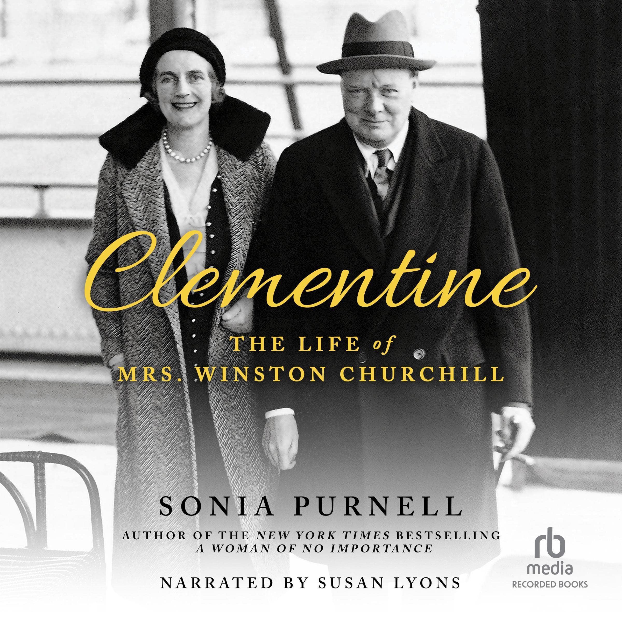 Clementine: The Life of Mrs. Winston Churchill