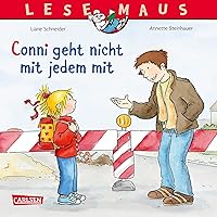 LESEMAUS 137: Conni geht nicht mit jedem mit (German Edition) LESEMAUS 137: Conni geht nicht mit jedem mit (German Edition) Kindle Paperback