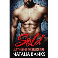 SOLD: Auctioned to the Billionaire (Steele Series Book 1) SOLD: Auctioned to the Billionaire (Steele Series Book 1) Kindle Paperback