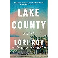 Lake County: A Novel Lake County: A Novel Kindle Audible Audiobook Paperback Hardcover
