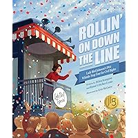 Rollin' on Down the Line: Lady Bird Johnson's 1964 Whistle-Stop Tour for Civil Rights Rollin' on Down the Line: Lady Bird Johnson's 1964 Whistle-Stop Tour for Civil Rights Hardcover Kindle