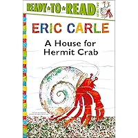 A House for Hermit Crab/Ready-to-Read Level 2 (The World of Eric Carle) A House for Hermit Crab/Ready-to-Read Level 2 (The World of Eric Carle) Hardcover Audible Audiobook Paperback Board book Audio CD
