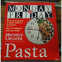 Monday-to-Friday Pasta Monday-to-Friday Pasta Hardcover Kindle Paperback