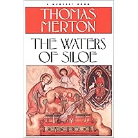 The Waters of Siloe (Harvest/Hbj Book) The Waters of Siloe (Harvest/Hbj Book) Kindle Paperback Mass Market Paperback Hardcover