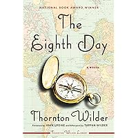 The Eighth Day: A Novel (Harper Perennial Modern Classics) The Eighth Day: A Novel (Harper Perennial Modern Classics) Paperback Audible Audiobook Kindle Hardcover Mass Market Paperback