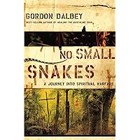 No Small Snakes: A Journey Into Spiritual Warfare No Small Snakes: A Journey Into Spiritual Warfare Paperback Kindle Audible Audiobook