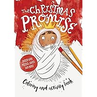 The Christmas Promise Colouring and Activity Book (Tales That Tell the Truth) The Christmas Promise Colouring and Activity Book (Tales That Tell the Truth) Paperback