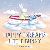 Happy Dreams, Little Bunny Happy Dreams, Little Bunny Hardcover