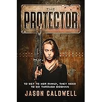 The Protector : An Action Thriller