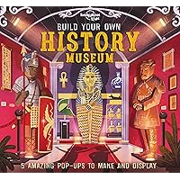 Lonely Planet Kids Build Your Own History Museum Lonely Planet Kids Build Your Own History Museum Hardcover Paperback