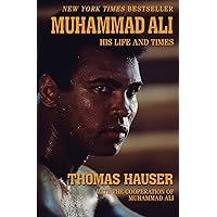 Muhammad Ali: His Life and Times Muhammad Ali: His Life and Times Paperback Kindle Audible Audiobook Hardcover