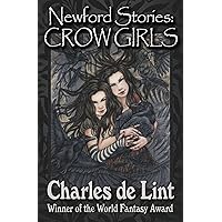 Newford Stories: Crow Girls Newford Stories: Crow Girls Kindle Paperback