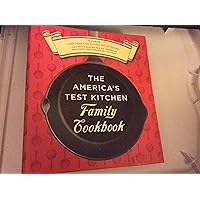 The America's Test Kitchen Family Cookbook The America's Test Kitchen Family Cookbook Loose Leaf