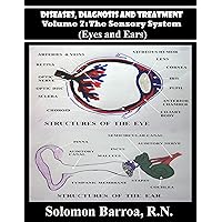 Diseases, Diagnosis and Treatment (The Sensory System Book 7) Diseases, Diagnosis and Treatment (The Sensory System Book 7) Kindle Paperback
