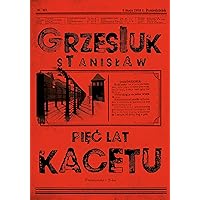 Piec lat kacetu (Polish Edition) Piec lat kacetu (Polish Edition) Hardcover Paperback