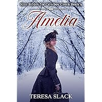 Amelia: American Historical Western Romance (Nine Brides for Cowboy Creek Book 9)