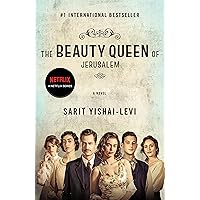 The Beauty Queen of Jerusalem: A Novel The Beauty Queen of Jerusalem: A Novel Kindle Paperback Audible Audiobook Hardcover